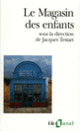 Couverture Le Magasin des enfants (Collectif(s) Collectif(s))