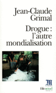 Couverture Drogue : l'autre mondialisation ()