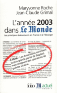 Couverture L'Année 2003 dans «Le Monde» (,Maryvonne Roche)