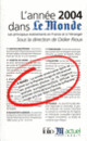 Couverture L'Année 2004 dans «Le Monde» (Collectif(s) Collectif(s))