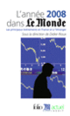 Couverture L'année 2008 dans «Le Monde» (Collectif(s) Collectif(s))