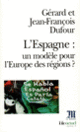 Couverture L'Espagne : un modèle pour l'Europe des régions? (Gérard Dufour,Jean-François Dufour)