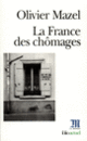 Couverture La France des chômages (Olivier Mazel)