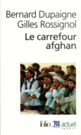 Couverture Le Carrefour afghan (,Gilles Rossignol)