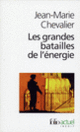 Couverture Les Grandes batailles de l'énergie (Jean-Marie Chevalier)