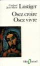 Couverture Osez croire, osez vivre (Jean-Marie Lustiger)