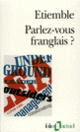 Couverture Parlez-vous franglais? ( Étiemble)
