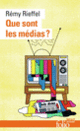 Couverture Que sont les médias? (Rémy Rieffel)