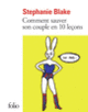 Couverture Comment sauver son couple en dix leçons (ou pas) (Stephanie Blake)