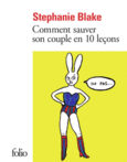Couverture Comment sauver son couple en dix leçons (ou pas) ()