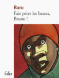 Couverture Fais péter les basses, Bruno! ()