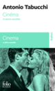 Couverture Cinéma et autres nouvelles/Cinema e altre novelle (Antonio Tabucchi)