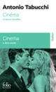 Couverture Cinéma et autres nouvelles/Cinema e altre novelle (Antonio Tabucchi)