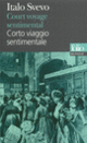Couverture Court voyage sentimental/Corto viaggio sentimentale (Italo Svevo)