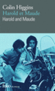 Couverture Harold et Maude/Harold and Maude (Colin Higgins)