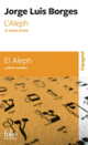 Couverture L'Aleph et autres contes/El Aleph y otros cuentos (Jorge Luis Borges)