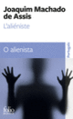 Couverture L'Aliéniste/O alienista (Joaquim Machado de Assis)