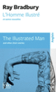 Couverture L'Homme Illustré et autres nouvelles/The Illustrated Man and other short stories (Ray Bradbury)