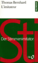 Couverture L'Imitateur (choix)/Der Stimmenimitator (Auswahl) (Thomas Bernhard)