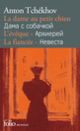 Couverture La Dame au petit chien – L'Évêque – La Fiancée (Anton Tchékhov)