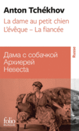 Couverture La Dame au petit chien – L'Évêque – La Fiancée ()