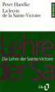 Couverture La Leçon de la Sainte-Victoire/Die Lehre der Sainte-Victoire (Peter Handke)