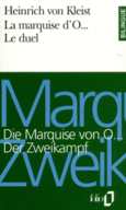 Couverture La Marquise d'O.../Die Marquise von O... – Le Duel/Der Zweikampf ()