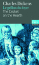Couverture Le grillon du foyer/The Cricket on the Hearth (Charles Dickens)