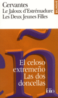 Couverture Le Jaloux d'Estrémadure/El celoso extremeño – Les Deux Jeunes Filles/Las dos doncellas ()