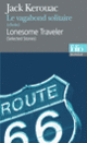 Couverture Le Vagabond solitaire (choix)/Lonesome Traveler (selected stories) (Jack Kerouac)
