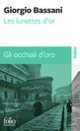 Couverture Les lunettes d'or/Gli occhiali d'oro (Giorgio Bassani)