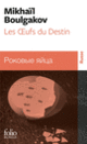 Couverture Les Œufs du Destin (Mikhaïl Boulgakov)