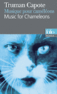 Couverture Musique pour caméléons/Music for Chameleons (Truman Capote)