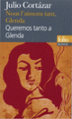 Couverture Nous l'aimons tant, Glenda (choix)/Queremos tanto a Glenda (selección) (Julio Cortázar)