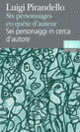 Couverture Six personnages en quête d'auteur/Sei personaggi in cerca d'autore (Luigi Pirandello)