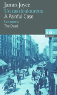 Couverture Un cas douloureux/A Painful Case – Les morts/The Dead ()