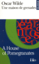 Couverture Une Maison de grenades/A House of Pomegranates (Oscar Wilde)