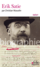 Couverture Erik Satie (Christian Wasselin)