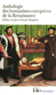 Couverture Anthologie des humanistes européens de la Renaissance ( Anthologies,Collectif(s) Collectif(s))