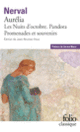Couverture Aurélia/Les Nuits d'octobre/Pandora/Promenades et souvenirs (Gérard de Nerval)