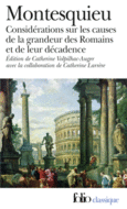Couverture Considérations sur les causes de la grandeur des Romains et de leur décadence/Réflexions sur la monarchie universelle en Europe ()