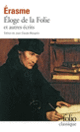 Couverture Éloge de la Folie et autres écrits ( Érasme)