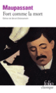 Couverture Fort comme la mort (Guy de Maupassant)