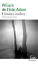 Couverture Histoires insolites (Auguste de Villiers de l'Isle-Adam)