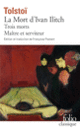 Couverture La Mort d'Ivan Ilitch / Maître et serviteur / Trois morts (Léon Tolstoï)