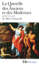 Couverture La Querelle des Anciens et des Modernes ( Anthologies,Collectif(s) Collectif(s),Marc Fumaroli)