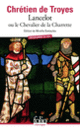 Couverture Lancelot ou Le Chevalier de la Charrette ( Chrétien de Troyes)