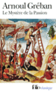 Couverture Le Mystère de la Passion de notre sauveur Jésus-Christ (Arnoul Gréban)