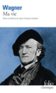 Couverture Ma vie (Richard Wagner)