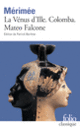 Couverture La Vénus d'Ille – Colomba – Mateo Falcone (Prosper Mérimée)
